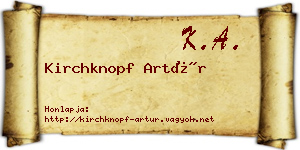 Kirchknopf Artúr névjegykártya